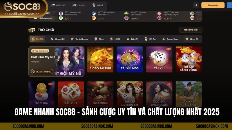 Game Nhanh Soc88 - Sảnh Cược Uy Tín Và Chất Lượng Nhất 2025
