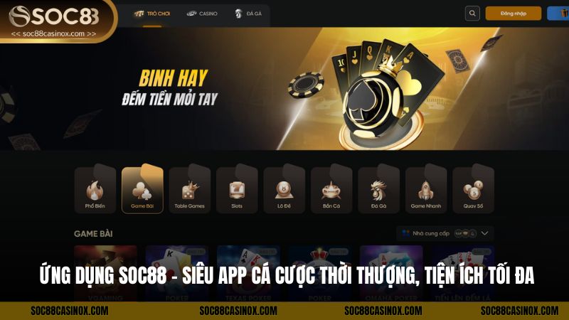 Ứng Dụng SOC88 – Siêu App Cá Cược Thời Thượng, Tiện Ích Tối Đa